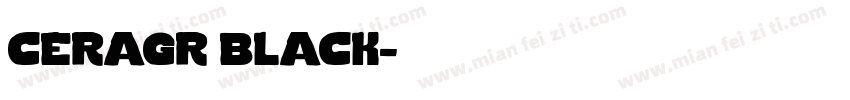 ceragr black字体转换